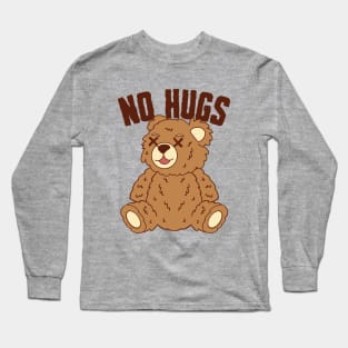 No Hugs Long Sleeve T-Shirt